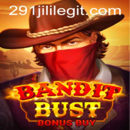 Dive into the World of BanditBustBonusBuy with 291JILI